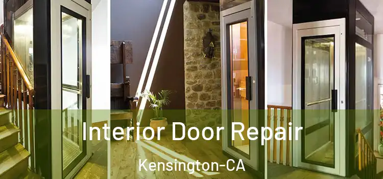  Interior Door Repair Kensington-CA
