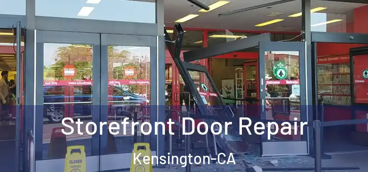  Storefront Door Repair Kensington-CA